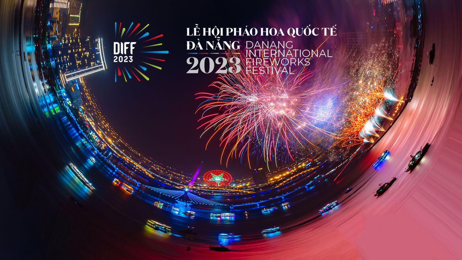 Lễ hội pháo hoa quốc tế Đà Nẵng - DIFF 2023