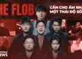The FLOB cần cho âm nhạc một thái độ sống