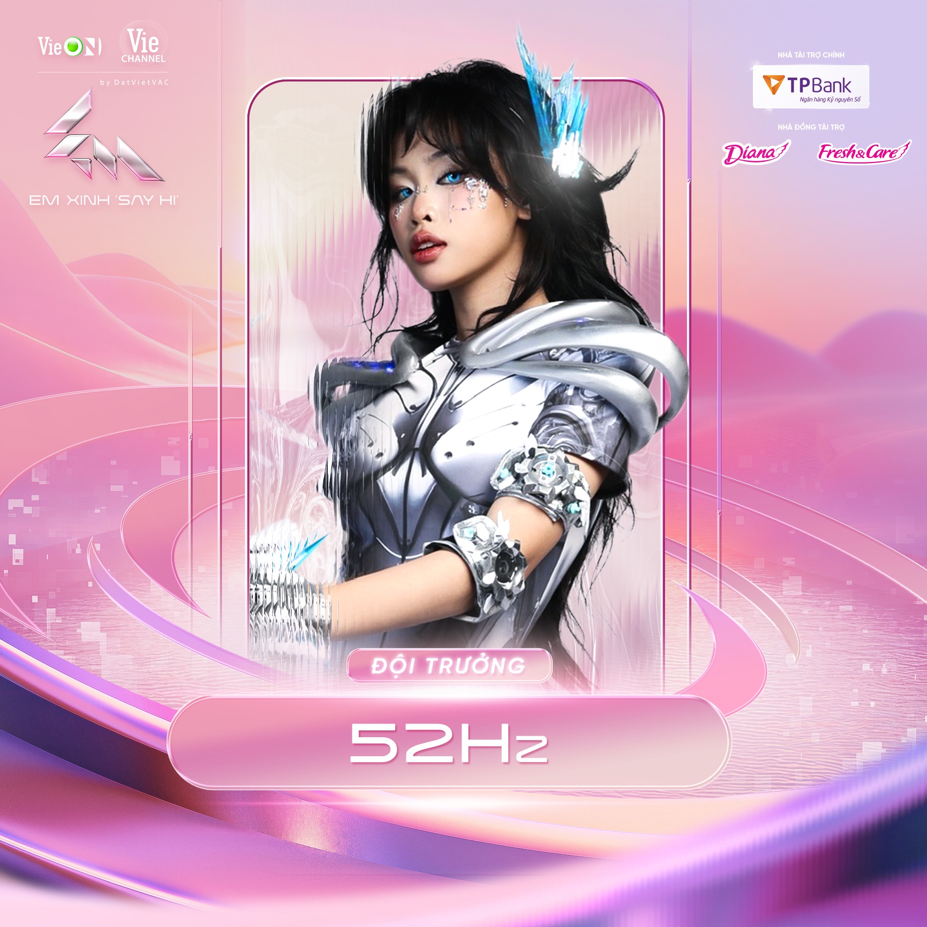 52Hz Đội trưởng Chung kết Live Stage 5 Em Xinh Say Hi